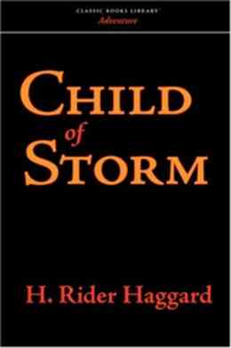 Child Of Storm : Henry Rider Haggard ( বাংলা অনুবাদ ই বুক : চাইল্ড অফ স্ট্রম )